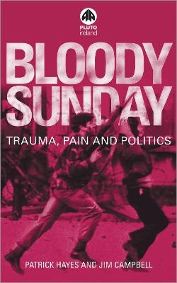 Bloody Sunday - Patrick Hayes, Jim Campbell