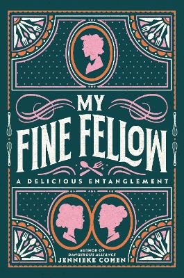 My Fine Fellow - Jennieke Cohen