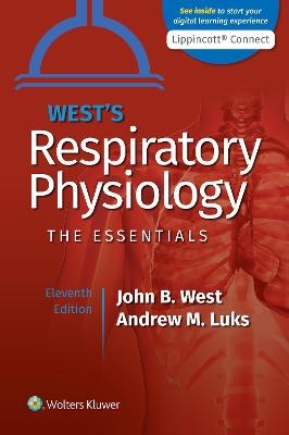 West's Respiratory Physiology - John B. West, Andrew M. Luks