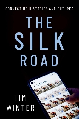 The Silk Road - Tim Winter