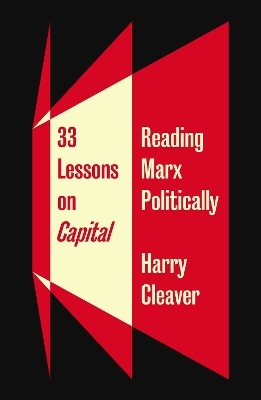 33 Lessons on Capital - Harry Cleaver