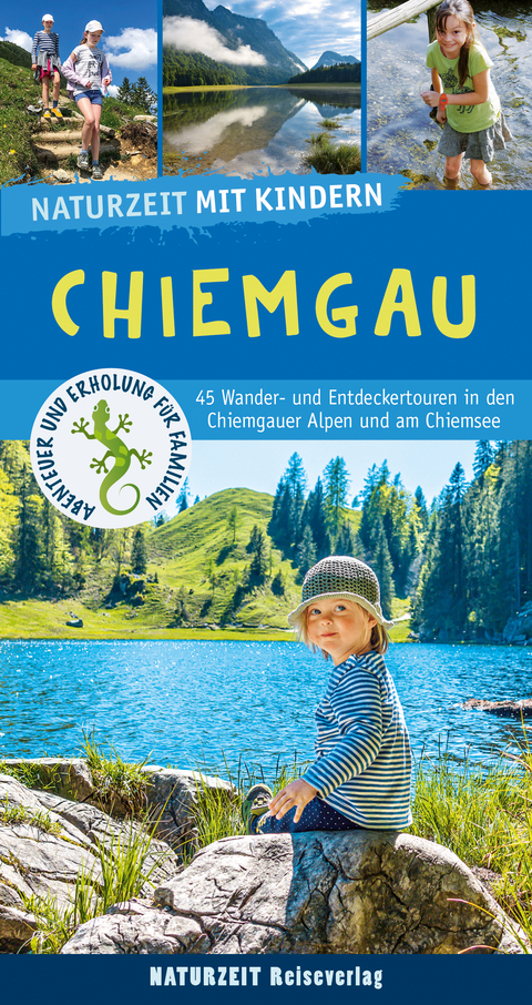 Naturzeit mit Kindern: Chiemgau - Christian Winkler, Stefanie1 Holtkamp