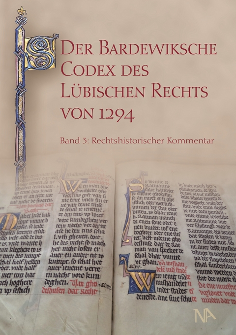 Der Bardewiksche Codex des Lübischen Rechts von 1294 - Albrecht Cordes