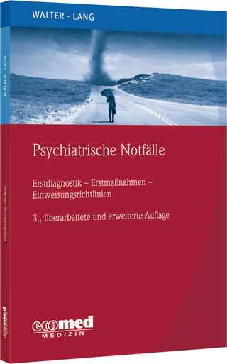 Psychiatrische Notfälle - Marc Walter; Undine Lang