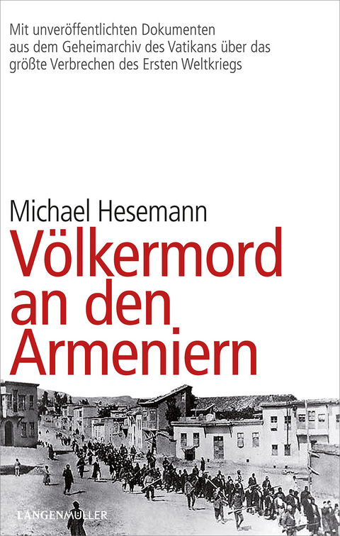 Völkermord an den Armeniern - Michael Hesemann