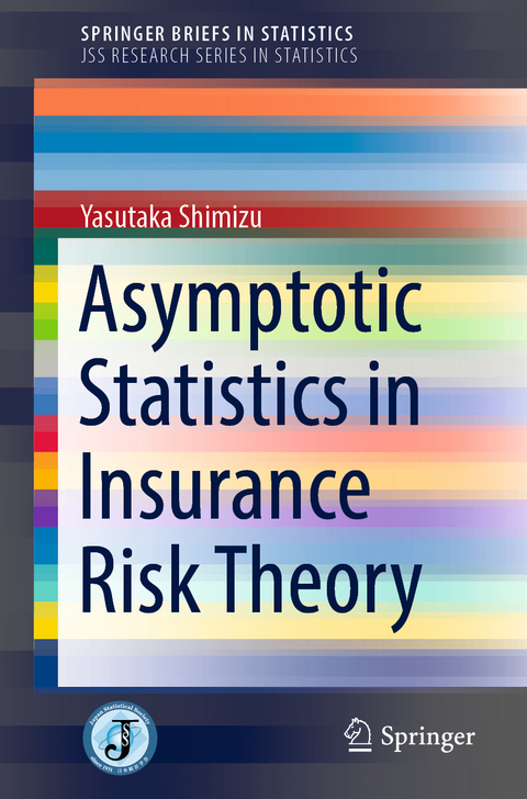 Asymptotic Statistics in Insurance Risk Theory - Yasutaka Shimizu