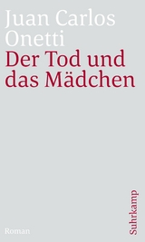 Der Tod und das Mädchen - Juan Carlos Onetti