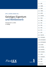 FlexLex Geistiges Eigentum und Wettbewerb - Appl, Clemens; Homar, Philipp; Wiebe, Andreas