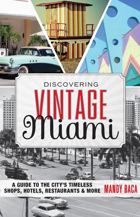 Discovering Vintage Miami -  Mandy Baca