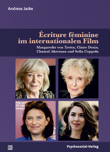 Écriture féminine im internationalen Film - Andreas Jacke