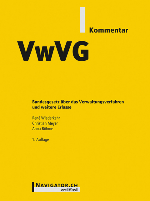 VwVG Kommentar - René Wiederkehr, Anna Böhme, Christian Meyer