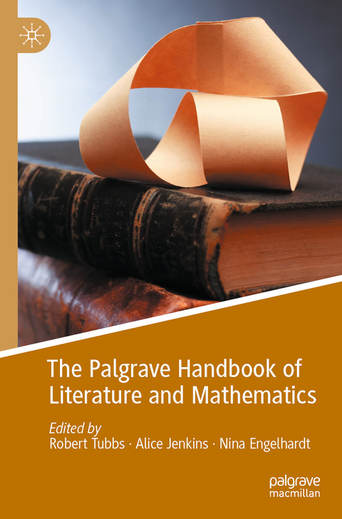 The Palgrave Handbook of Literature and Mathematics - 