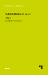 Logik, Erstes Buch. Vom Denken - Lotze, Rudolph Hermann; Gabriel, Gottfried