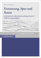 Erinnerung, Spur und Raum - Ralf Leipold