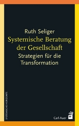 Systemische Beratung der Gesellschaft - Ruth Seliger