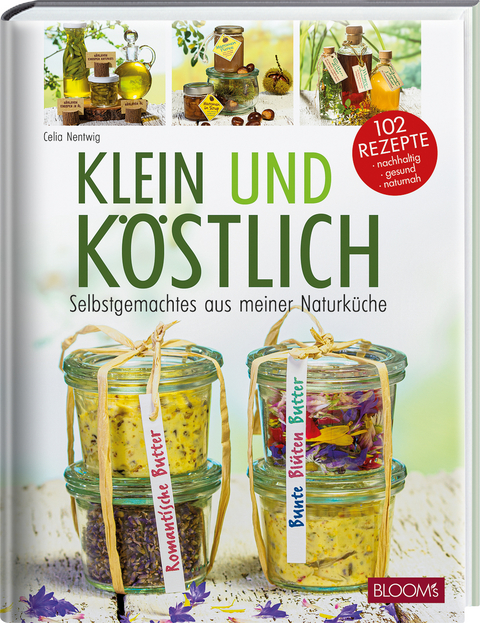 Klein und köstlich - Celia Nentwig