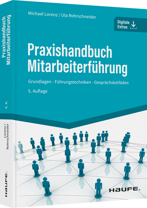 Praxishandbuch Mitarbeiterführung - Michael Lorenz, Uta Rohrschneider