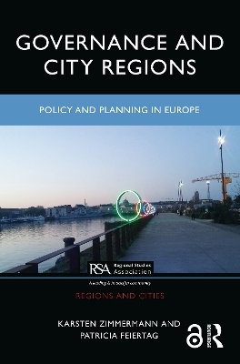 Governance and City Regions - Karsten Zimmermann, Patricia Feiertag