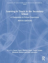 Learning to Teach in the Secondary School - Capel, Susan; Leask, Marilyn; Younie, Sarah; Hidson, Elizabeth; Lawrence, Julia