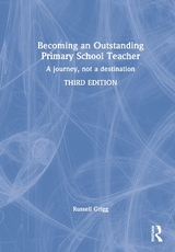 Becoming an Outstanding Primary School Teacher - Grigg, Russell