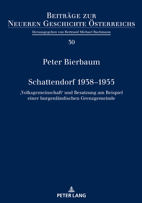 Schattendorf 1938–1955 - Peter Bierbaum