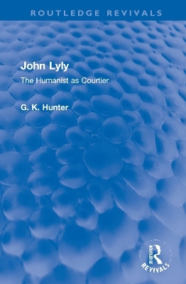 John Lyly - G K Hunter