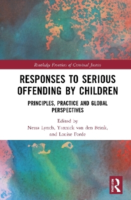 Responses to Serious Offending by Children - 
