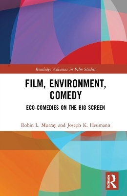 Film, Environment, Comedy - Robin L. Murray, Joseph K. Heumann