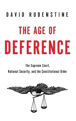 The Age of Deference - David Rudenstine