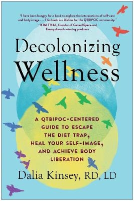 Decolonizing Wellness - Dalia Kinsey