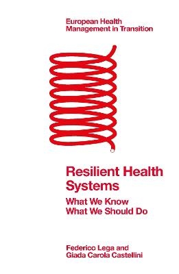 Resilient Health Systems - Federico Lega, Giada Carola Castellini