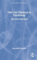 Fifty Key Thinkers in Psychology - Forsythe, Alexandra