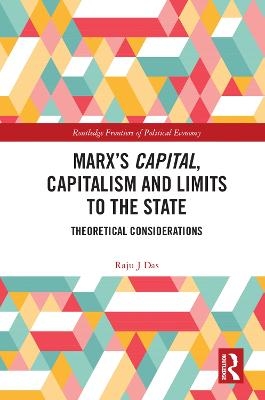 Marx’s Capital, Capitalism and Limits to the State - Raju J Das