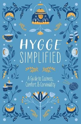Hygge Simplified - Tim Rayborn