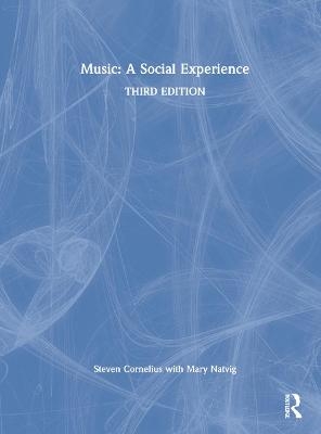 Music: A Social Experience - Steven Cornelius, Mary Natvig