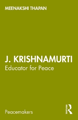 J. Krishnamurti - Meenakshi Thapan