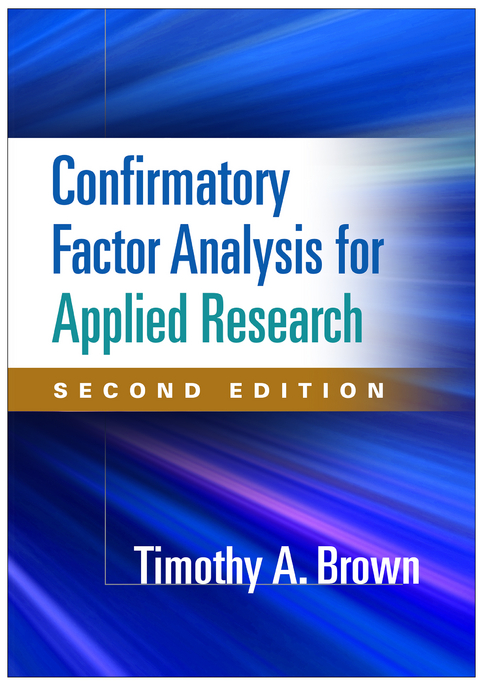 Confirmatory Factor Analysis for Applied Research, Second Edition - Timothy A. Brown