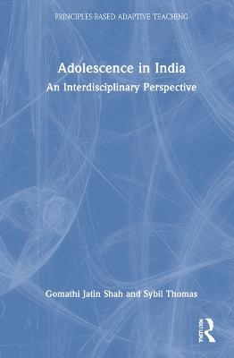 Adolescence in India - Gomathi Jatin Shah, Sybil Thomas
