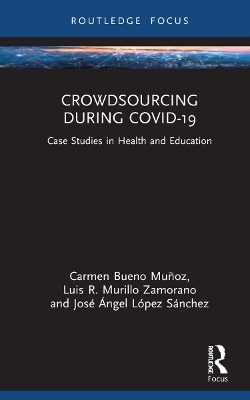 Crowdsourcing during COVID-19 - Carmen Bueno Muñoz, Luis R Murillo Zamorano, José Ángel López Sánchez
