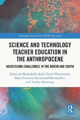 Science and Technology Teacher Education in the Anthropocene - 