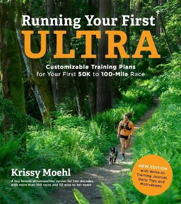 Running Your First Ultra - Krissy Moehl