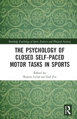 The Psychology of Closed Self-Paced Motor Tasks in Sports - 