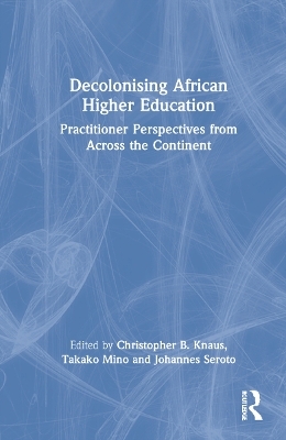 Decolonising African Higher Education - 