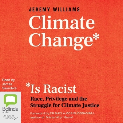 Climate Change Is Racist - Jeremy Williams