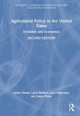 Agricultural Policy in the United States - Novak, James L.; Sanders, Larry D.; Hagerman, Amy D.