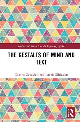 The Gestalts of Mind and Text - Chanita Goodblatt, Joseph Glicksohn