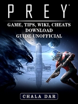 Prey Game, Tips, Wiki, Cheats, Download Guide Unofficial -  Chala Dar