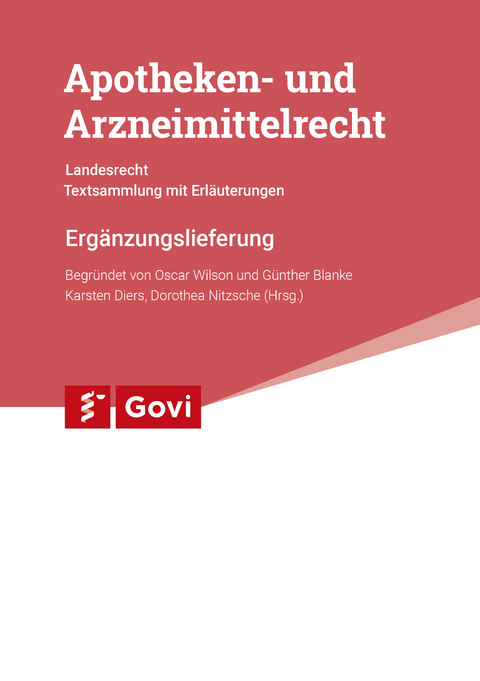 Apotheken- und Arzneimittelrecht - Landesrecht Baden-Württemberg 89. Ergänzungslieferung - 