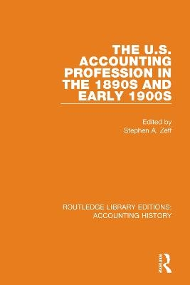 The U.S. Accounting Profession in the 1890s and Early 1900s - 