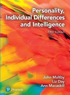 Personality, Individual Differences and Intelligence - John Maltby, Liz Day, Ann Macaskill